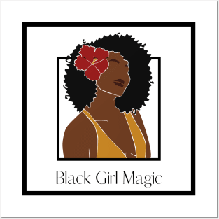 BLACK GIRL MAGIC Posters and Art